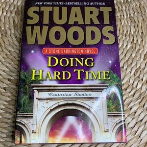 Doing Hard Time - A Novel by Stuart Woods